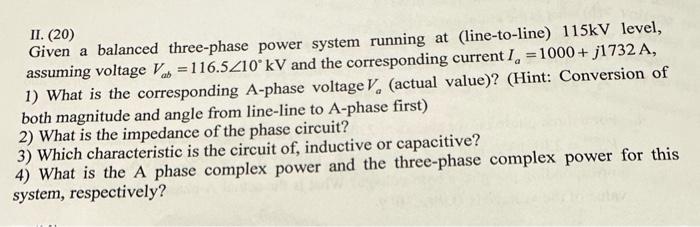 Solved II. (20) Given A Balanced Three-phase Power System | Chegg.com