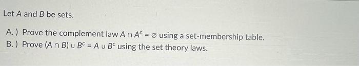 Solved Let A And B Be Sets. A.) Prove The Complement | Chegg.com