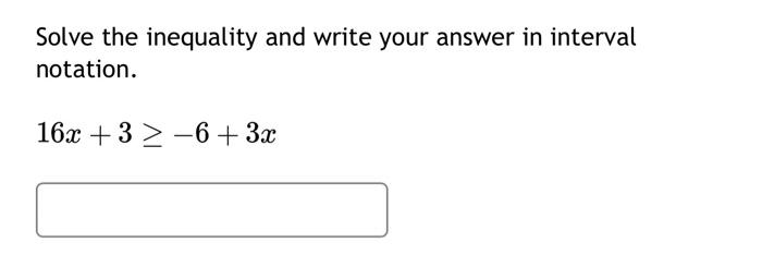 Solved Solve the inequality and write your answer in | Chegg.com