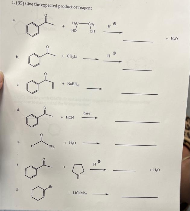 Solved 1. (35) Give the expected product or reagent a. + b. | Chegg.com