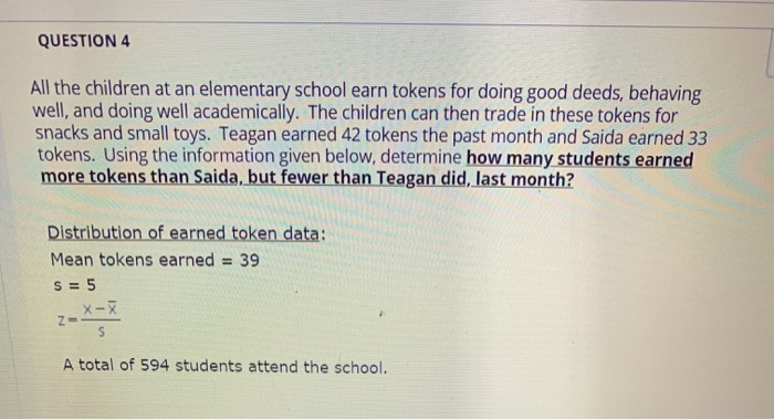 Solved QUESTION 4 All the children at an elementary school | Chegg.com