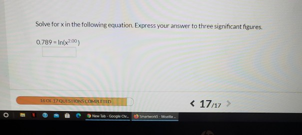Solved Solve for x in the following equation. Express your | Chegg.com