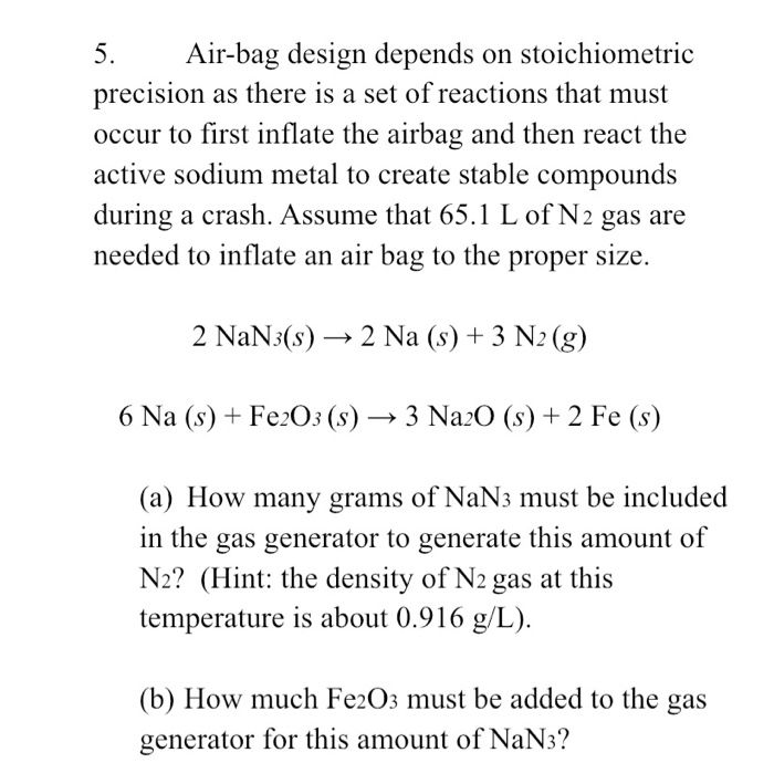 Solved 5. Airbag design depends on stoichiometric precision
