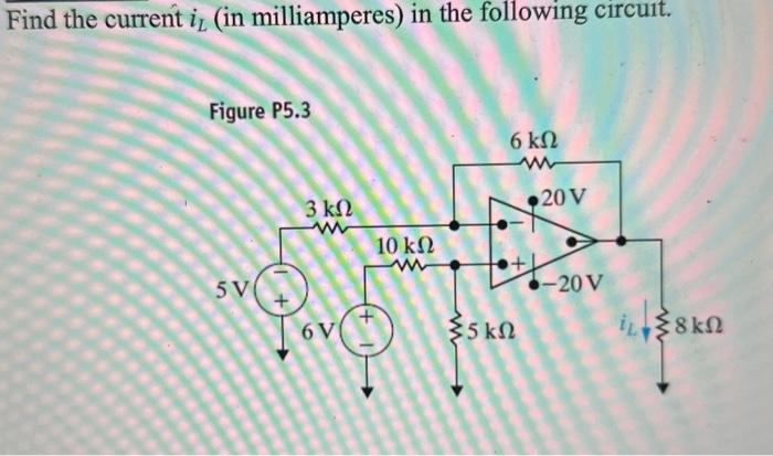 Solved Find The Current IL (in Milliamperes) In The | Chegg.com