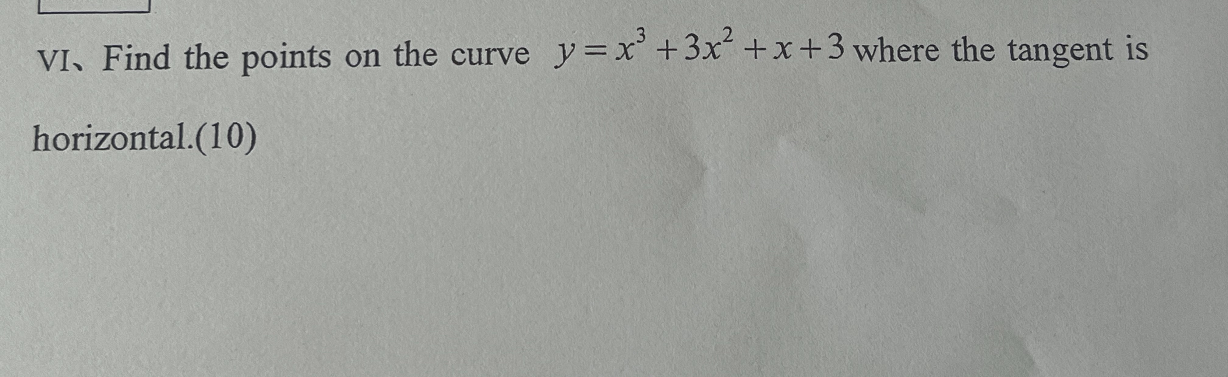 Solved Vi、 ﻿find The Points On The Curve Y X3 3x2 X 3 ﻿where