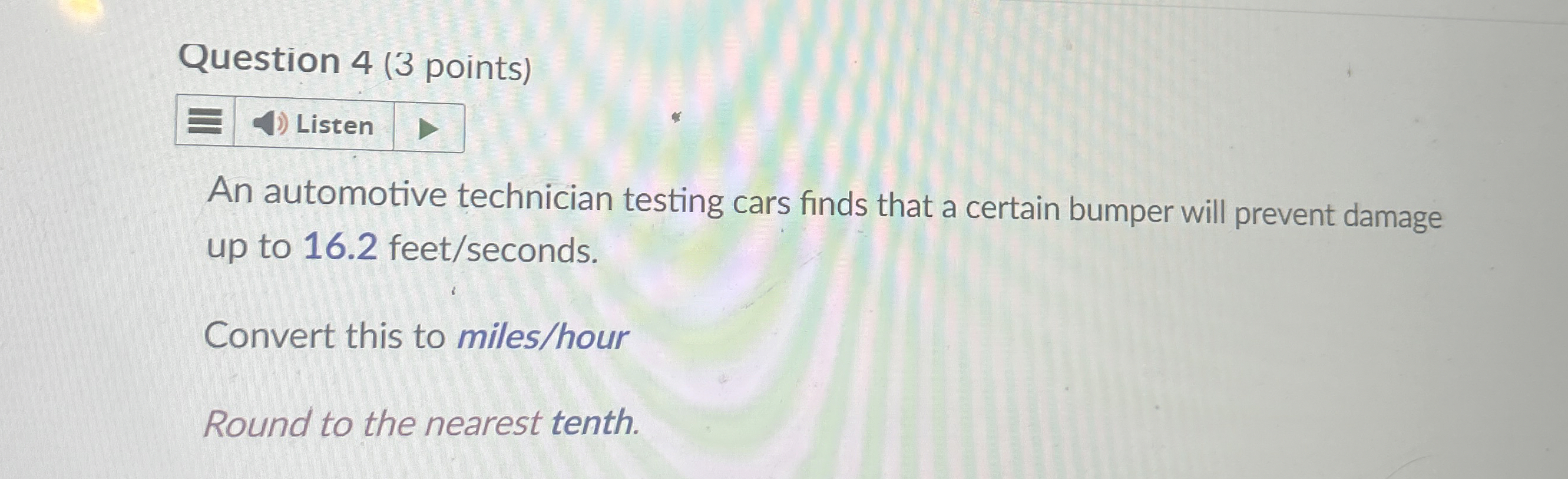 Solved Question 4 (3 ﻿points)ListenAn automotive technician | Chegg.com