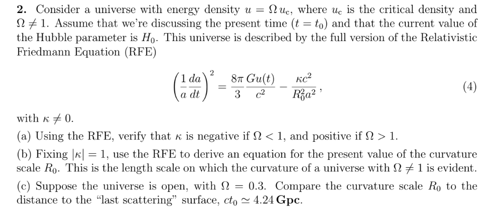 Solved Consider a universe with energy density u=Ωuc, ﻿where | Chegg.com