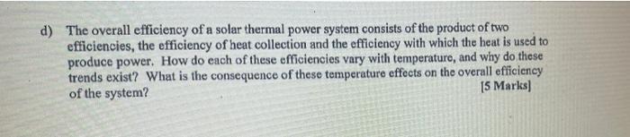 Solved d) The overall efficiency of a solar thermal power | Chegg.com
