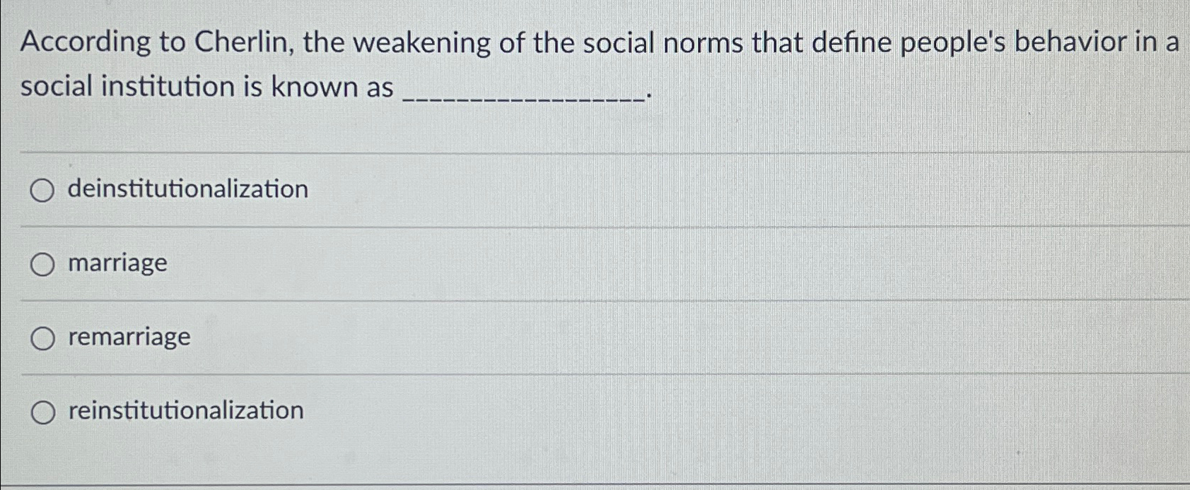 Solved According to Cherlin, the weakening of the social | Chegg.com