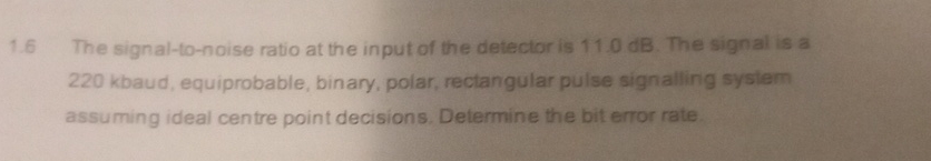 1.6 ﻿The signal-to-noise ratio at the input of the | Chegg.com