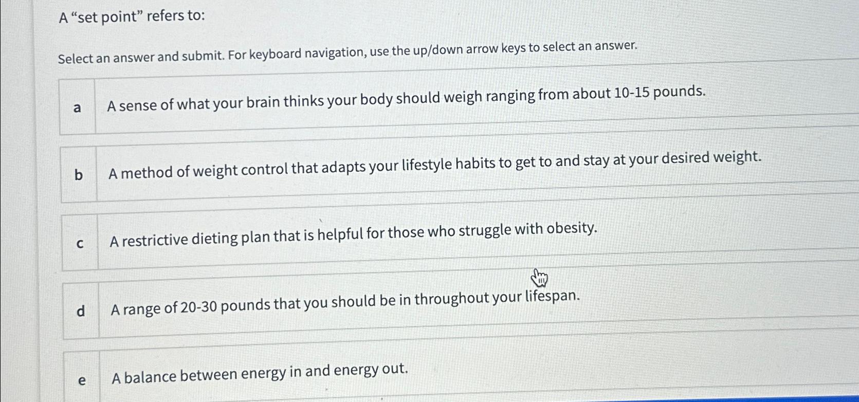 Solved A "set point" refers toSelect an answer and submit.