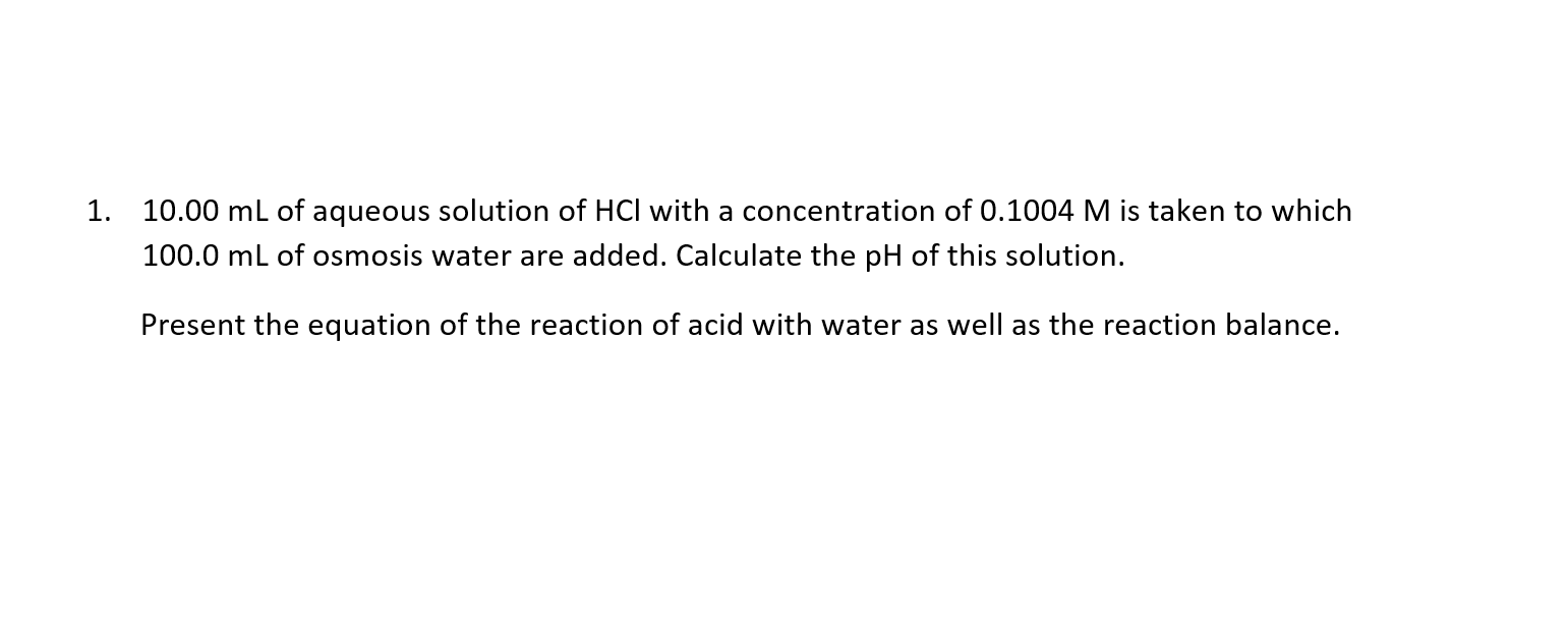 Solved 1. 10.00 mL of aqueous solution of HCl with a | Chegg.com