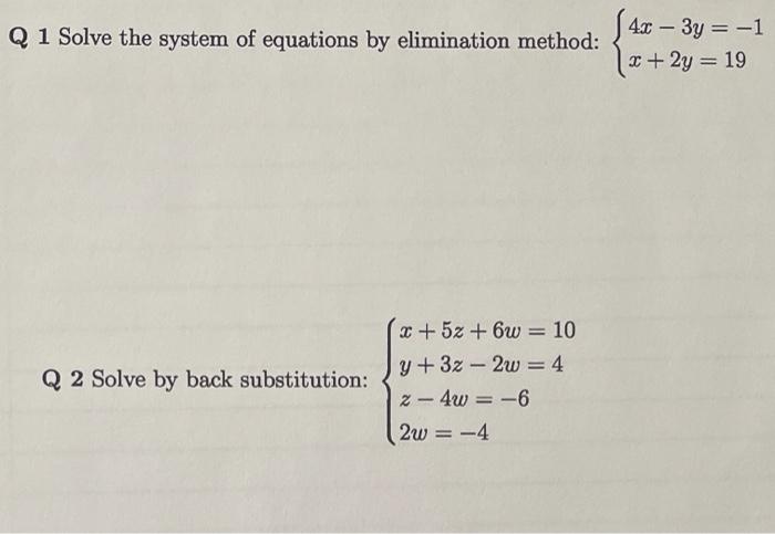 Solved Q 1 Solve the system of equations by elimination | Chegg.com