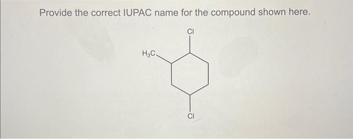 Solved Provide the IUPAC name for the condensed structural | Chegg.com