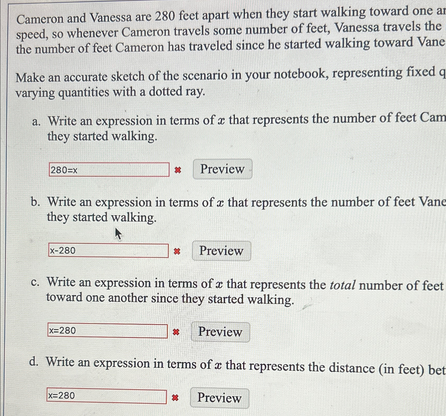 Solved Cameron and Vanessa are 280 ﻿feet apart when they | Chegg.com