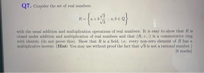 Solved Q7. Consider the set of real numbers R = with the | Chegg.com