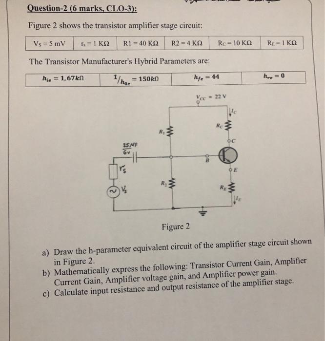 Solved Question-2 (6 marks, CLO-3): Figure 2 shows the | Chegg.com