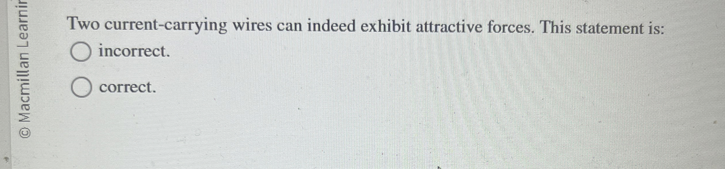 Solved Two currentcarrying wires can indeed exhibit