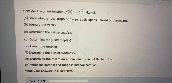 Solved Consider The Given Function F X 2x2 4x 2 A