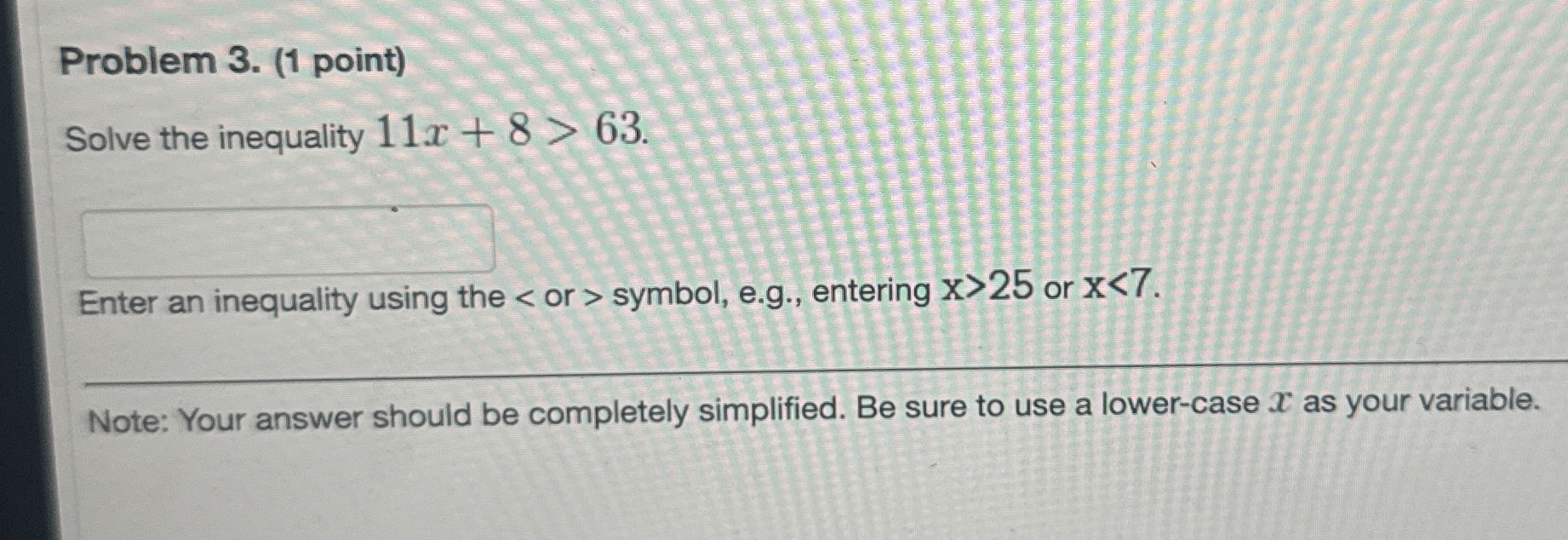Solved Problem 3. (1 ﻿point)Solve the inequality | Chegg.com