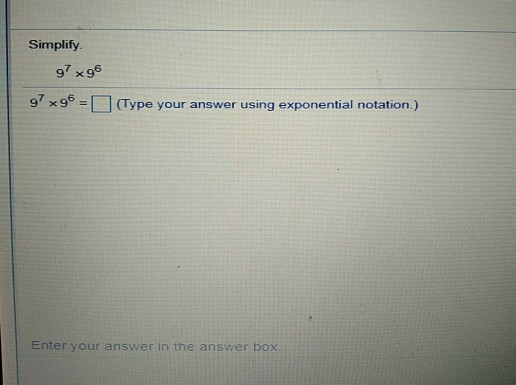 Math Answer 96 Question Solved Simplify. 97 x 96 97 96 = Type your answer using | Chegg.com