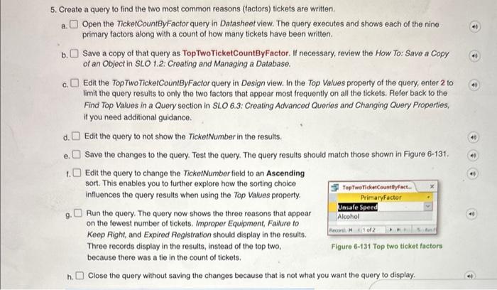 5. Create a query to find the two most common reasons | Chegg.com