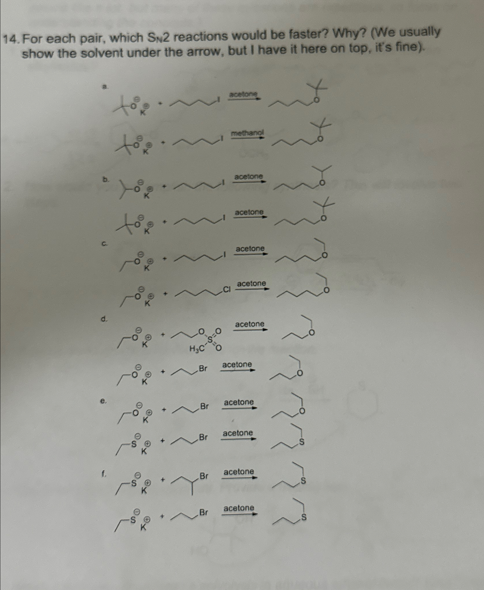 Solved For Each Pair Which Sn2 ﻿reactions Would Be Faster 3034