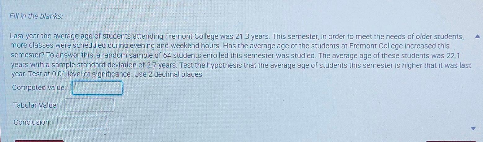 Solved Last year the average age of students attending | Chegg.com
