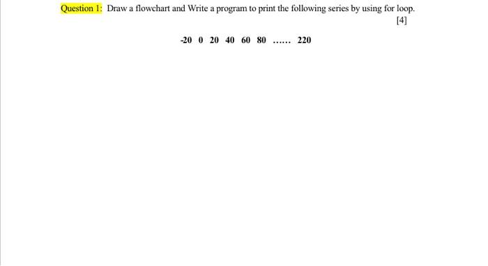 Solved Question 1: Draw a flowchart and Write a program to | Chegg.com