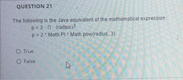 Solved QUESTION 21 The following is the Java equivalent of | Chegg.com