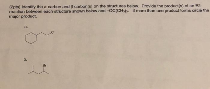 Solved (2pts) Identify The A Carbon And B Carbon(s) On The | Chegg.com