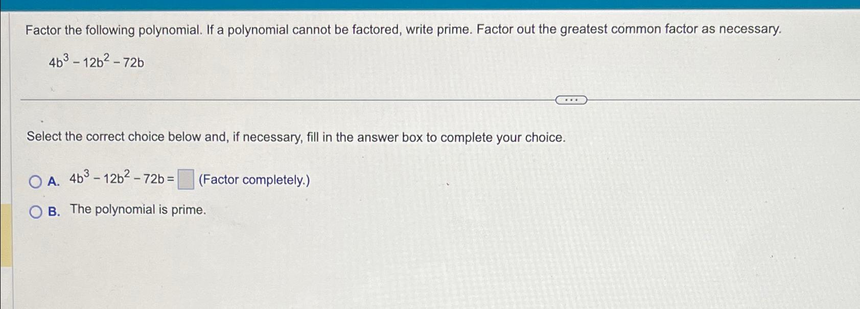 Solved Factor The Following Polynomial. If A Polynomial | Chegg.com