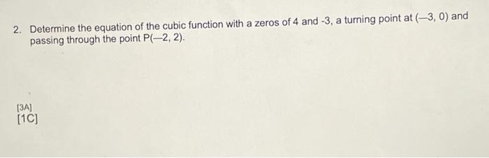 Solved 2. Determine the equation of the cubic function with | Chegg.com