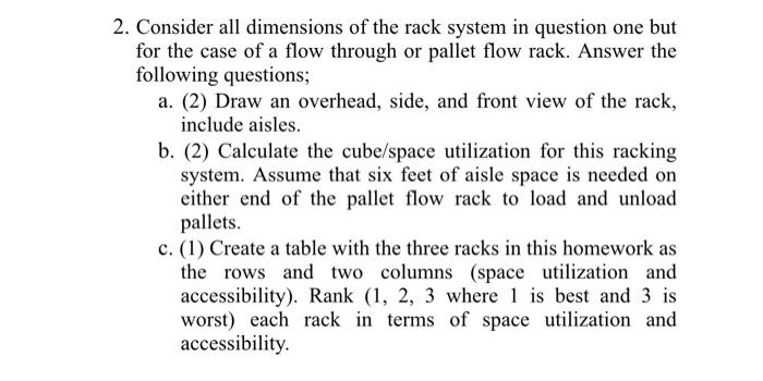 1. Single deep racks are being considered for a | Chegg.com