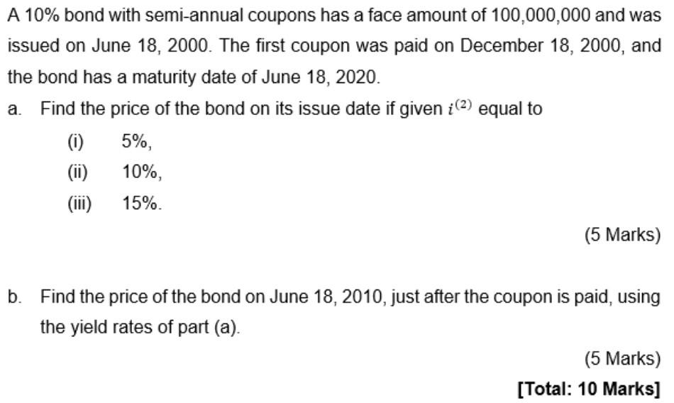 Solved A semi-annual coupon bond has a 10% annual coupon