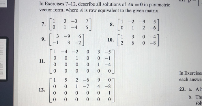 Solved In Exercises 7 12 describe all solutions of Ax 0 Chegg