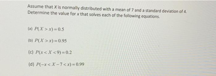 Solved Assume that X is normally distributed with a mean of | Chegg.com
