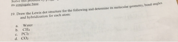 Solved 19. Draw the Lewis dot structure for the following | Chegg.com