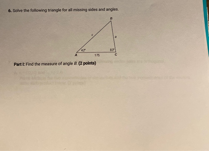 Solved 6. Solve the following triangle for all missing sides | Chegg.com