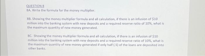 Solved QUESTION 8 8 A. Write the formula for the money | Chegg.com