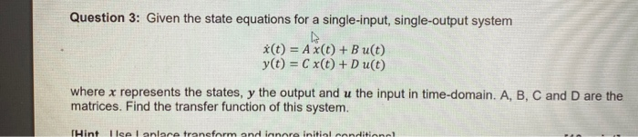 Solved Question 3: Given the state equations for a | Chegg.com