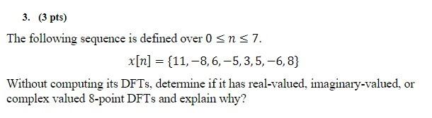 Solved The Following Sequence Is Defined Over 0≤n≤7. | Chegg.com