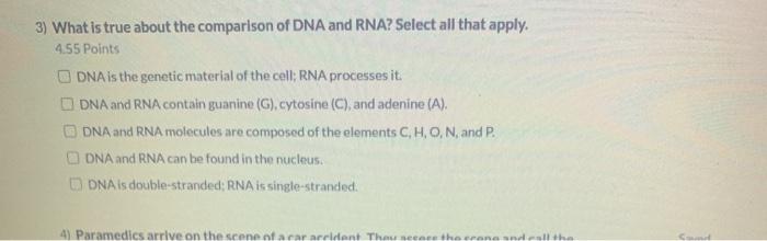 Solved 3) What is true about the comparison of DNA and RNA? | Chegg.com