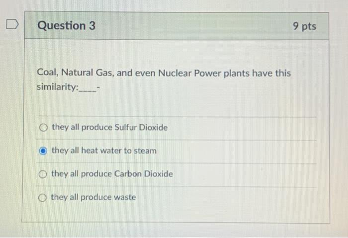 Solved Question 3 9 pts Coal, Natural Gas, and even Nuclear | Chegg.com