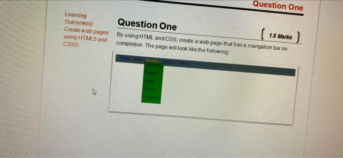 Solved Question One Learning Outcome(s) Create web pages | Chegg.com