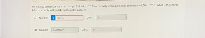 Solved An isolated conductor has a net charge of +8.60 x 10 | Chegg.com