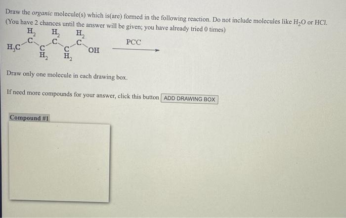 Solved Draw The Organic Molecule(s) Which Is(are) Formed In | Chegg.com