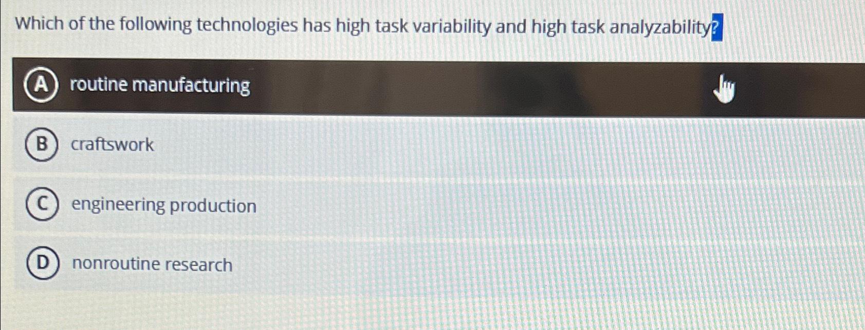 Solved Which of the following technologies has high task | Chegg.com