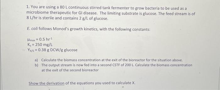 Solved 1. calculate the biomass concentration at the exit of | Chegg.com