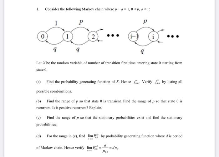 Solved 1. Consider the following Markov chain where p+q-1,0 | Chegg.com